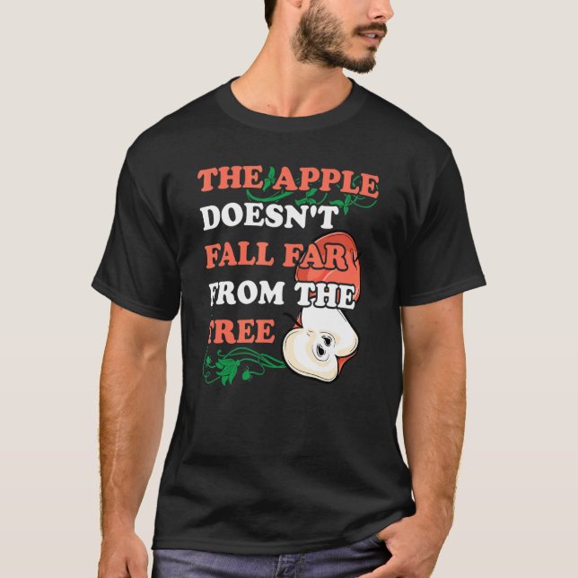 Äpplet kommer inte långt från Träd-äppelpärmen. T Shirt (Framsida)