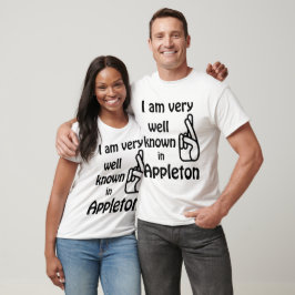 Appleton Wisconsin Funny, väl känd T-shirt