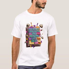 Appointment Coordinator Pro T-Shirt
