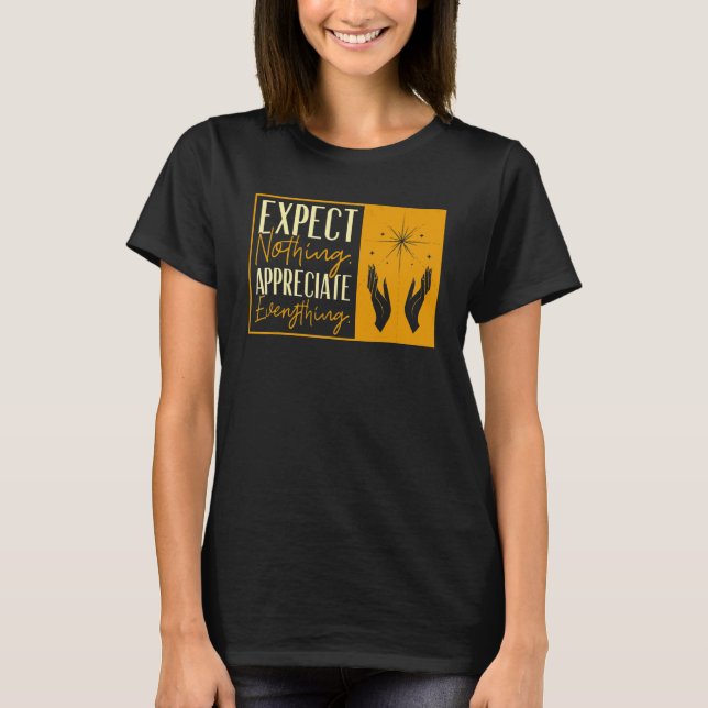 Appreciate Everything Reiki Healing Master T Shirt (Framsida)