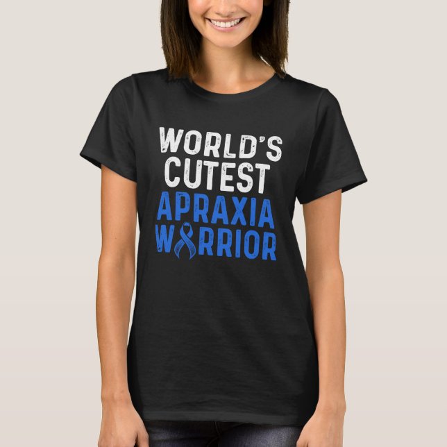 Apraxia Awareness Survivor Cutest Warrior T Shirt (Framsida)