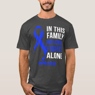 Apraxia Medvetenhet ingen kämpar Ensam hoppas på e T Shirt