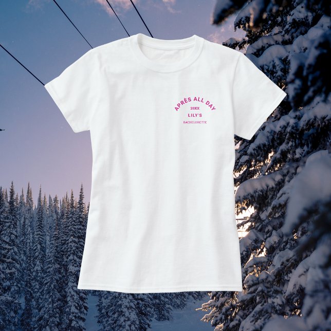 Après hela dagen Shock rosa Bachelorette Ski Vapen T Shirt (Skapare uppladdad)
