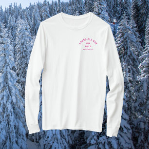 Après hela dagen Shock rosa Bachelorette Ski Vapen T Shirt