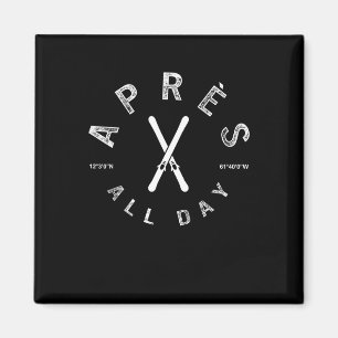 Apres hela dagen Winter Sports Apres Ski Älskare S Magnet