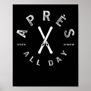 Apres hela dagen Winter Sports Apres Ski Älskare S Poster