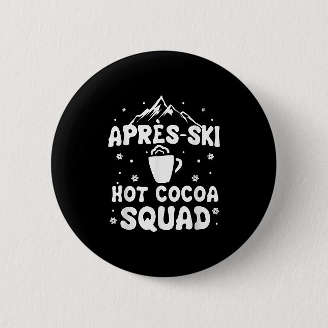 Apres Ski Cocoa Squad Cute Funny Skiing Skier Knapp (Framsida)