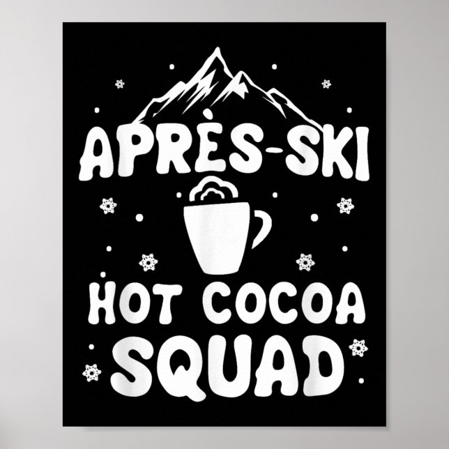 Apres Ski Cocoa Squad Cute Funny Skiing Skier Poster (Framsidan)