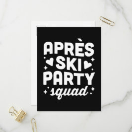 Après ski firar squad svart och vit inbjudan vykort