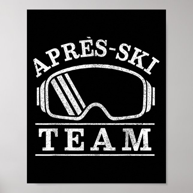 Apres Ski Goggles Party Team Skier Gift Poster (Framsidan)