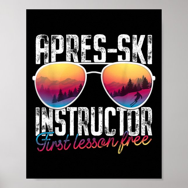 Apres Ski Instructor First Lesson Free Funny Skiin Poster (Framsidan)