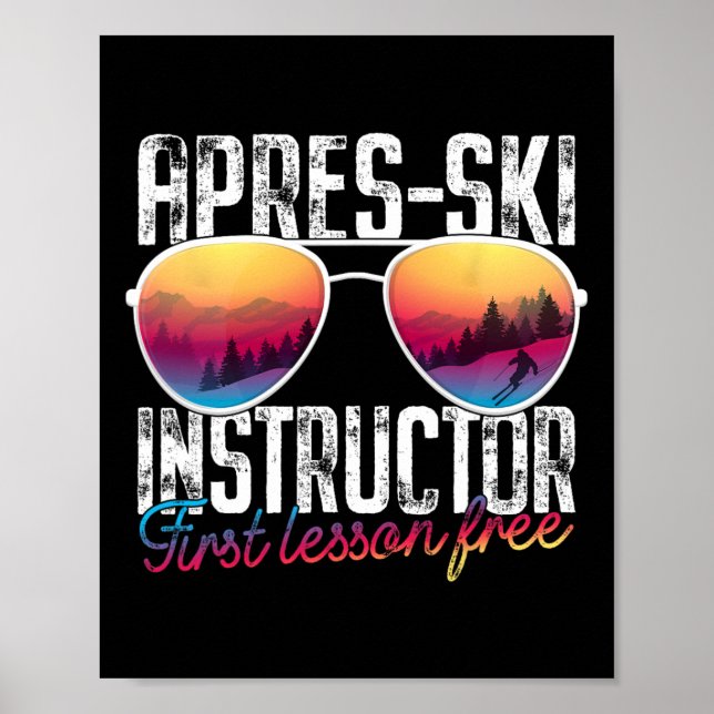 Apres Ski Instructor First Lesson Free Funny Skiin Poster (Framsidan)