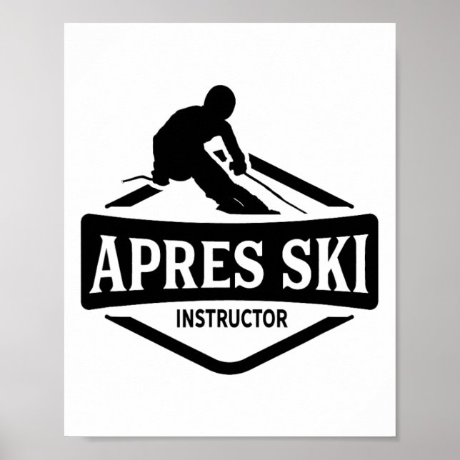 Apres Ski Instructor Party Afterski Skiing Skier Poster (Framsidan)