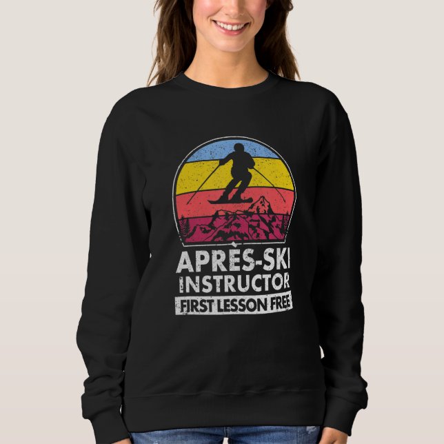 APres Ski-instruktionen är först ledig, hoppas öve T Shirt (Framsida)