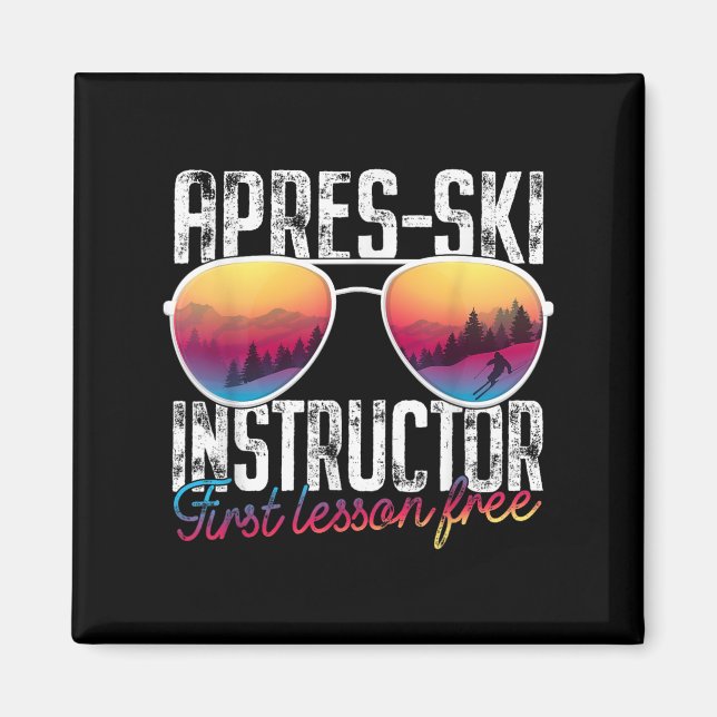 Apres Ski Instruktör Första Lektionen Gratis Rolig Magnet (Framsidan)