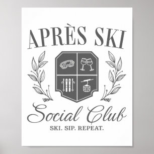 Apres Ski Social Klubb Downhill Skiing Ski Sip Rep Poster