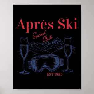 Apres Ski Social Klubb Drinking Party Womens Winte Poster