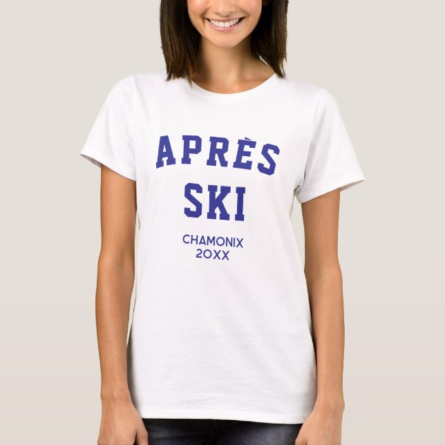Après ski Winter Ski resa Ski-resort T Shirt (Framsida)