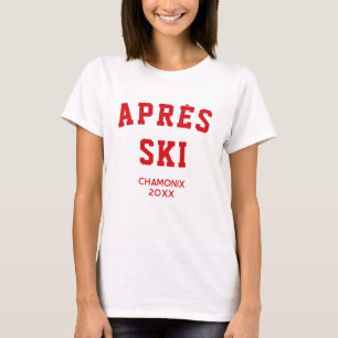 Après ski Winter Ski resa Ski-resort T Shirt