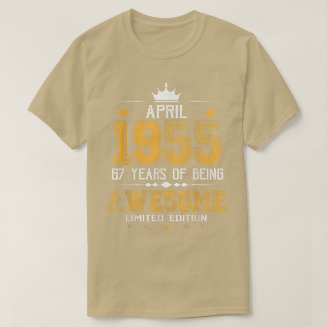 April 1955 67 år av att vara Fantastisk Begränsad  T Shirt (Design framsida)