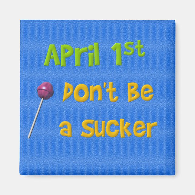 April 1:a Sucker Magnet (Framsidan)