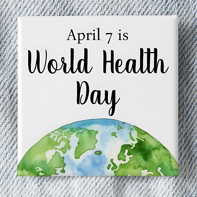 April 7 Världshälsodagen Square Knapp (April 7 is World Health day pinback button.)