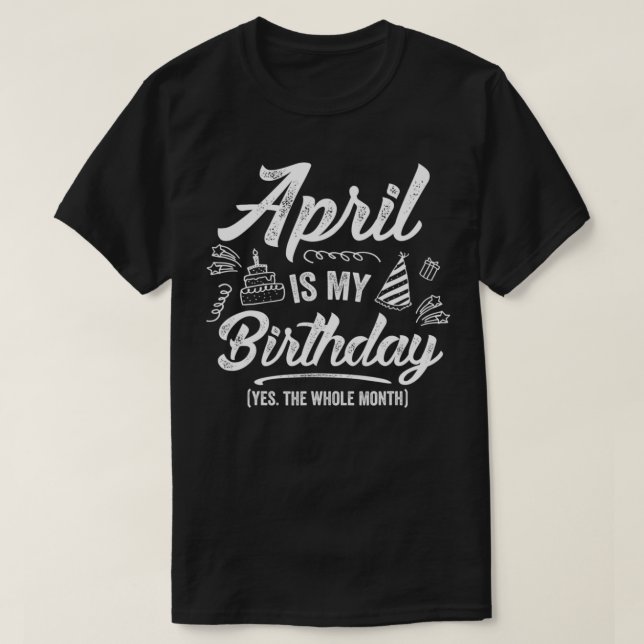 April är min födelsedag ja hela månens nunyapr t shirt (Design framsida)