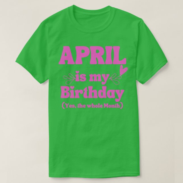 April Birthday Gift T Shirt (Design framsida)