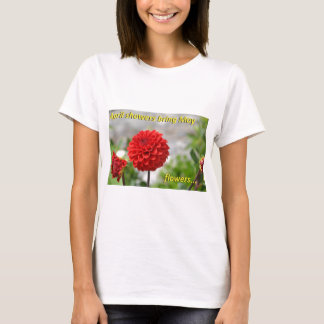 April duschar kommer med majflowers. t-shirt