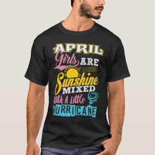 April-flickorna är solsken blandad med lite hurri t shirt