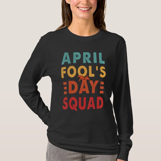 April Fools dag Squad Funny 1 april Retro Vinta T Shirt (Framsida)