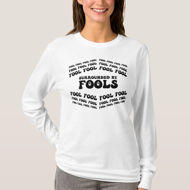 APRIL FOOLS DAGLIG-OMKORTAD AV Foler, LUNT, Sarcas T Shirt (Framsida)