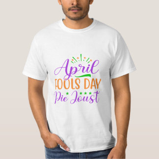April Fools Day 2024 T Shirt