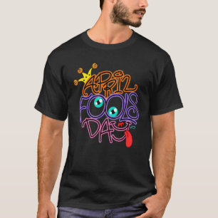April Fool's Day Det är min aprildag T Shirt