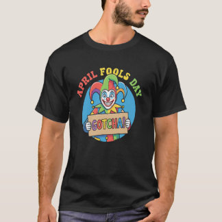 April Fools Day Jester Gotcha Prankster Clown Long T Shirt