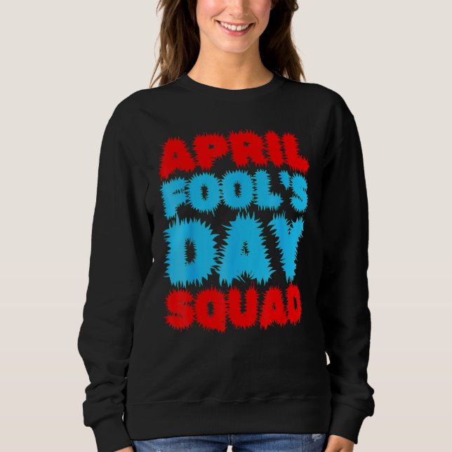 April Fools Day Squad Skojjar Offert April Fools D T Shirt (Framsida)