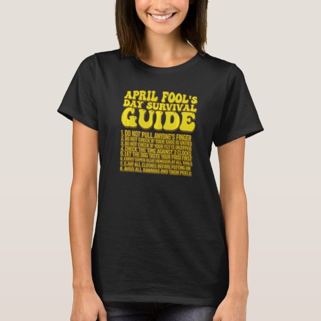 April Fool's Day Survival Guide T Shirt (Framsida)