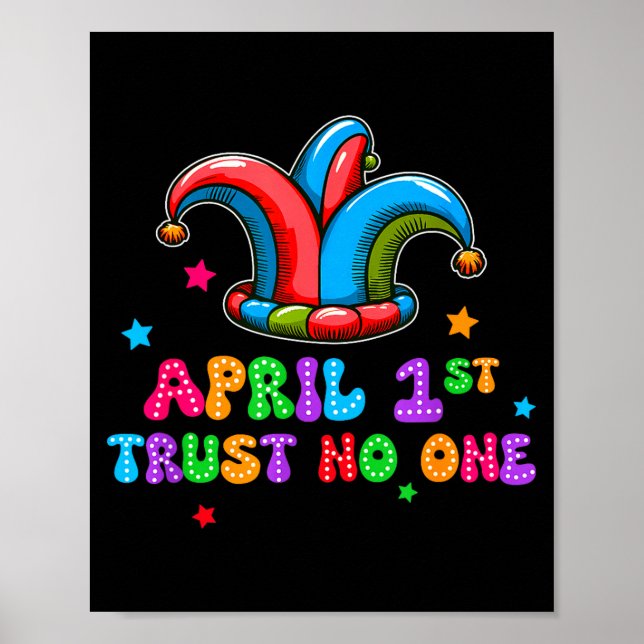 April Fool's Day Trust April 1st Prank Joke Gift  Poster (Framsidan)