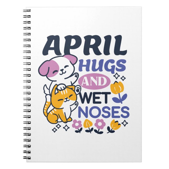 April Hugs and Blöt Noses - Cute Hund and Cat Art Anteckningsbok (Framsidan)