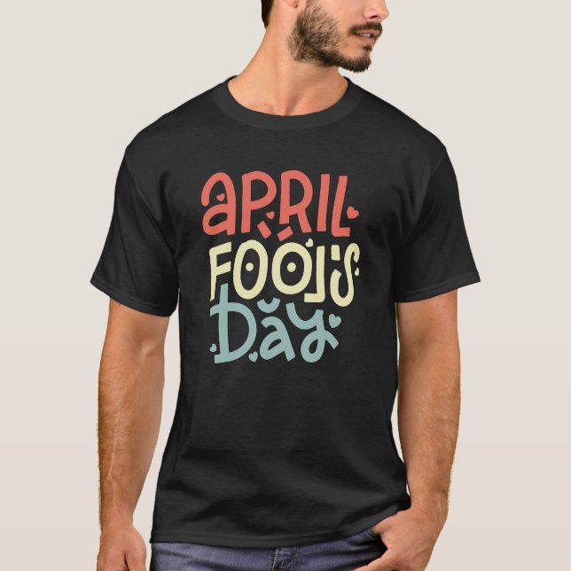 April-idioten dag T-Shirt (Framsida)