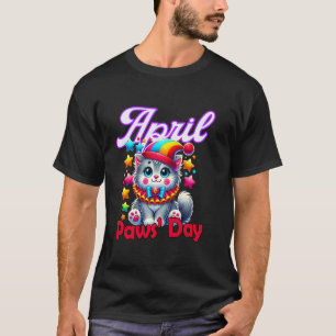 April Paws Day Rolig Katt April Aprilsnarr Prakt T Shirt
