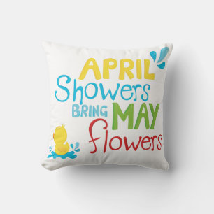 April Shower Take May Flowers Kudde
