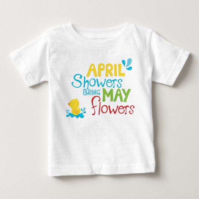 April Shower Take May Flowers T Shirt (Framsida)
