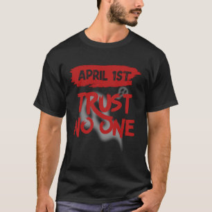 Aprilskämt dag Outfit 1 april skämt Aprilskämt T Shirt