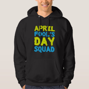 Aprilskämt Squad 1:a Aprilskämt Jokes K Hoodie