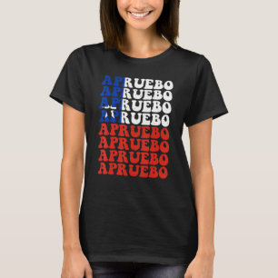 Apruebo Vintage Retro Si Po Apruebo Nueva Constitu T Shirt