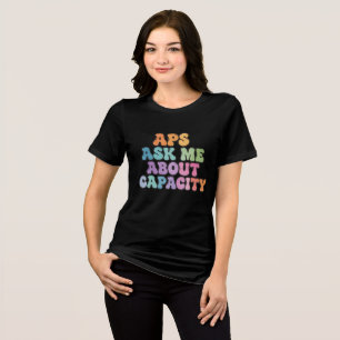 APS Fråga mig om kapacitet - Vuxnaskyddstjänst T Shirt