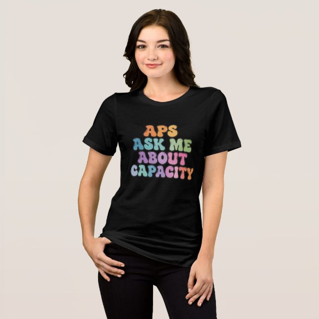 APS Fråga mig om kapacitet - Vuxnaskyddstjänst T Shirt (Framsida Full)