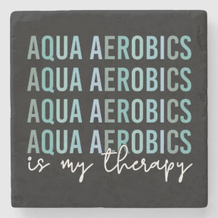 Aqua Aerobics är mina gåvor från Therapy Vatten Stenunderlägg