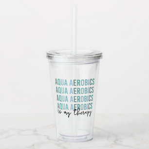 Aqua Aerobics är mina gåvor från Therapy Vatten Take Away Mugg